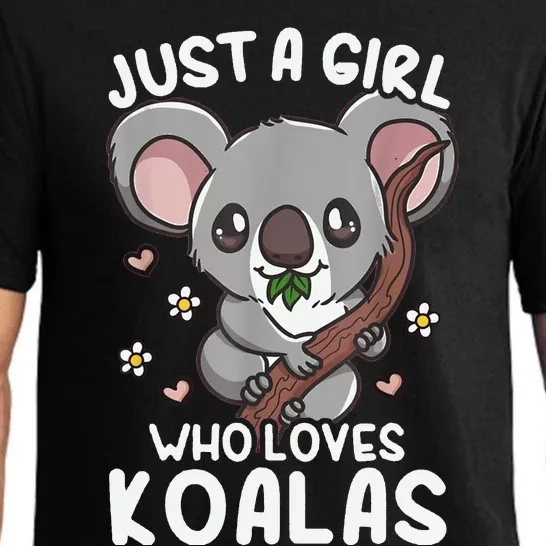 Koala Just A Girl Who Loves Koalas Pajama Set