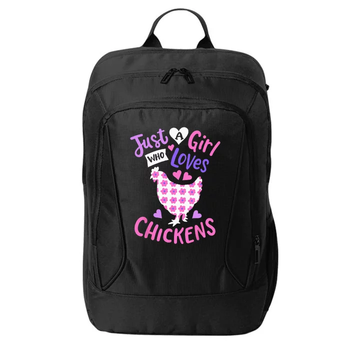 Just A Girl Who Loves Chickens Chicken Hen Love Cute City Backpack