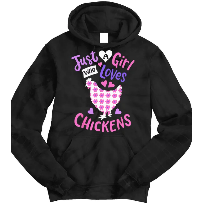 Just A Girl Who Loves Chickens Chicken Hen Love Cute Tie Dye Hoodie