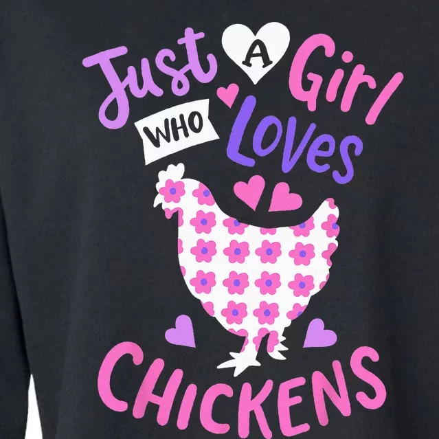 Just A Girl Who Loves Chickens Chicken Hen Love Cute Cropped Pullover Crew