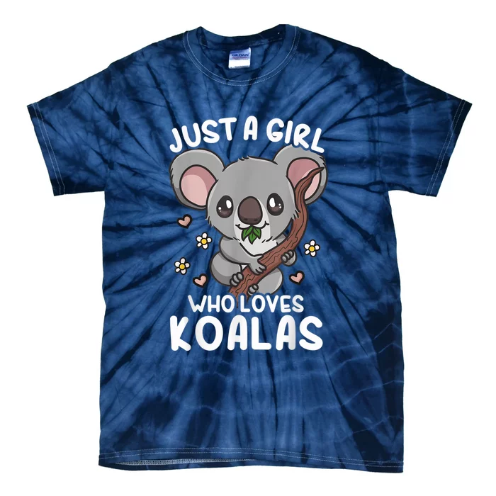 Koala Just A Girl Who Loves Koalas Tie-Dye T-Shirt