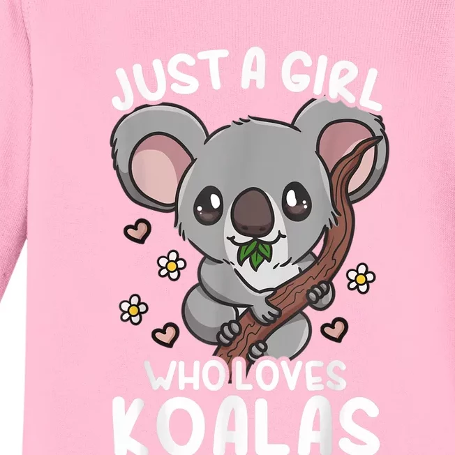 Koala Just A Girl Who Loves Koalas Baby Long Sleeve Bodysuit