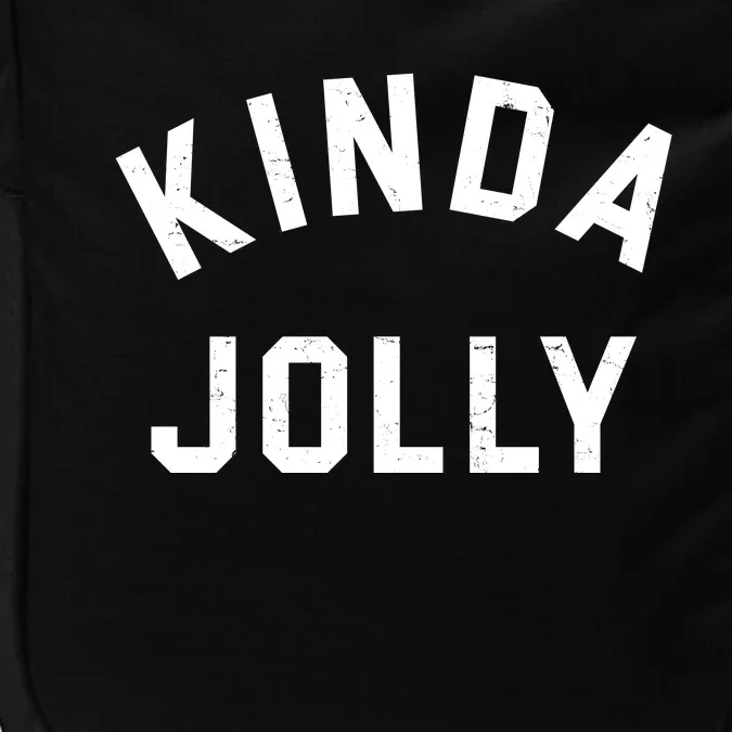 Kinda Jolly Funny Christmas Holiday Impact Tech Backpack