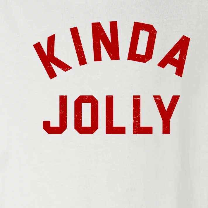 Kinda Jolly Funny Christmas Holiday Toddler Long Sleeve Shirt