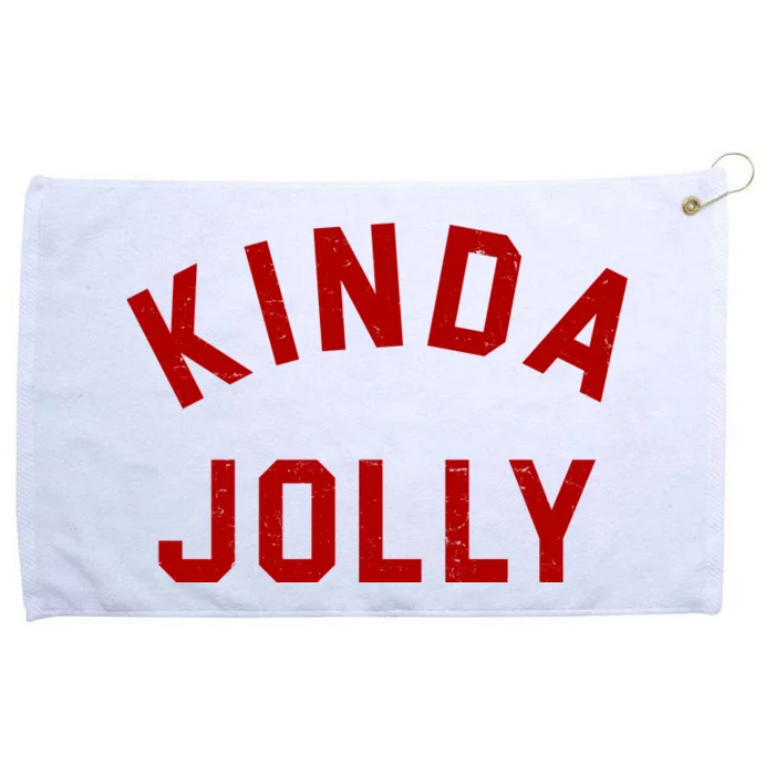 Kinda Jolly Funny Christmas Holiday Grommeted Golf Towel