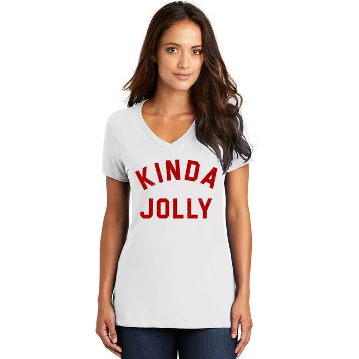 Kinda Jolly Funny Christmas Holiday Women's V-Neck T-Shirt