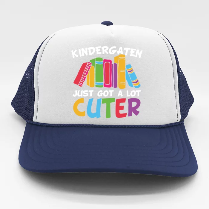 Kindergarten Just Got A Lot Cuter Cute Kindergarten Great Gift Trucker Hat