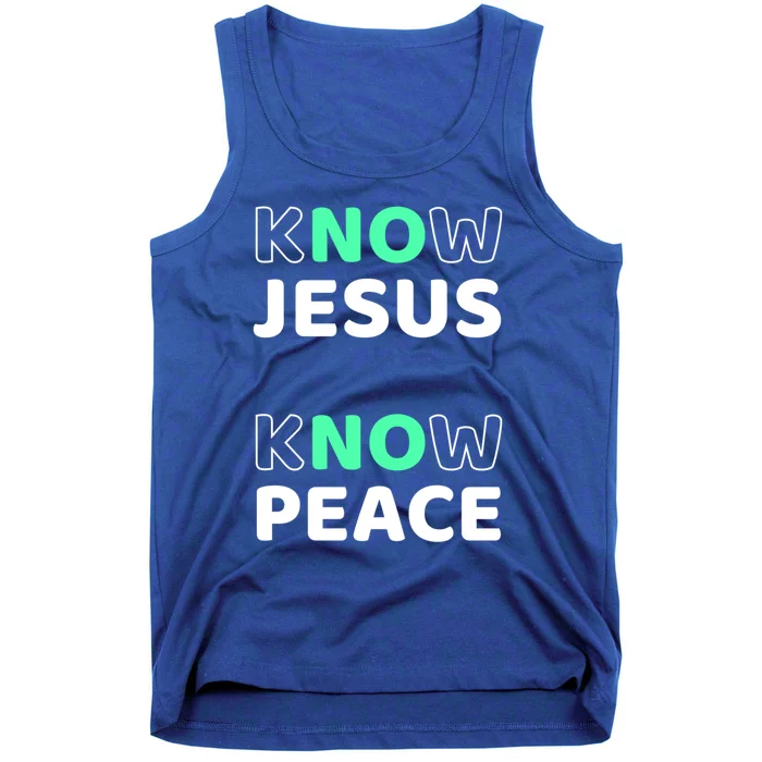 Know Jesus Know Peace Message Faith Design For Christians Gift Tank Top