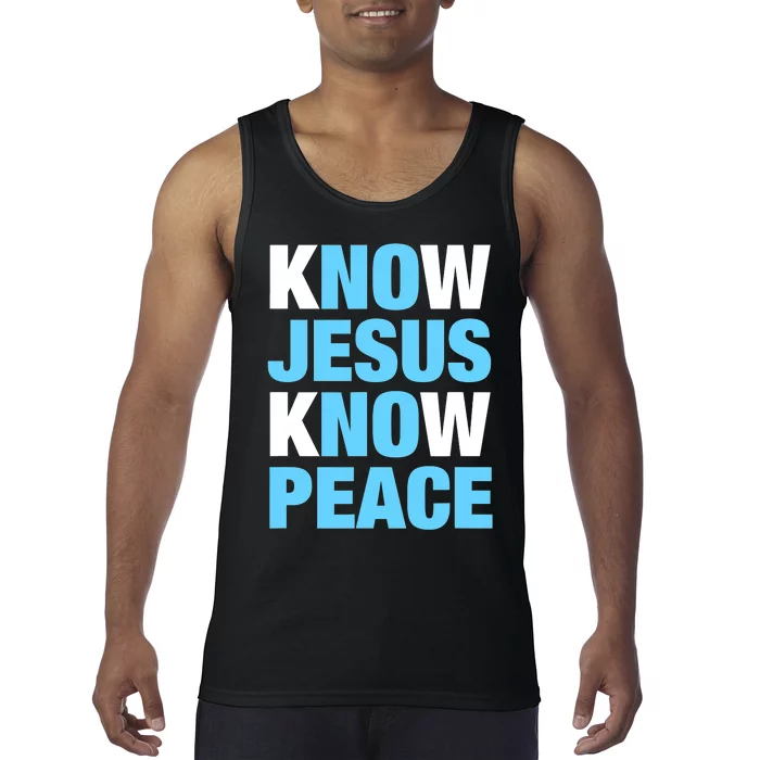 Know Jesus Know Peace No Jesus No Peace Faith God Tank Top