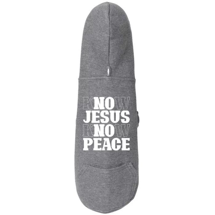 Know Jesus Know Peace Religion God Church Christian Gifts Doggie 3-End Fleece Hoodie