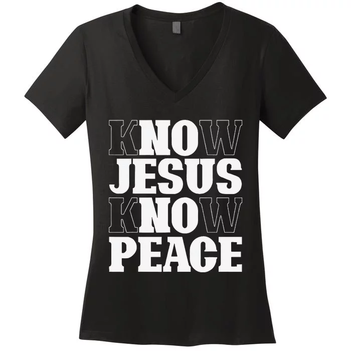 Know Jesus Know Peace Religion God Church Christian Gifts Women's V-Neck T-Shirt