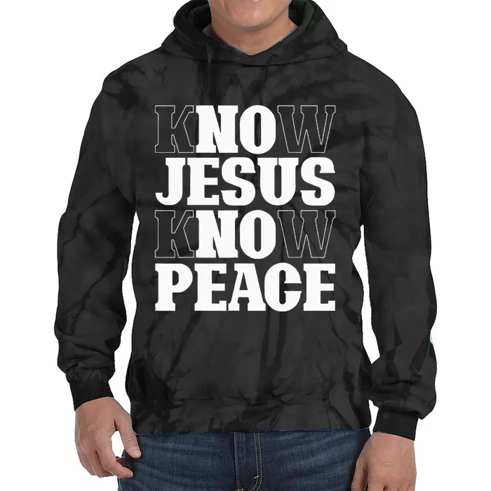 Know Jesus Know Peace Religion God Church Christian Gifts Tie Dye Hoodie