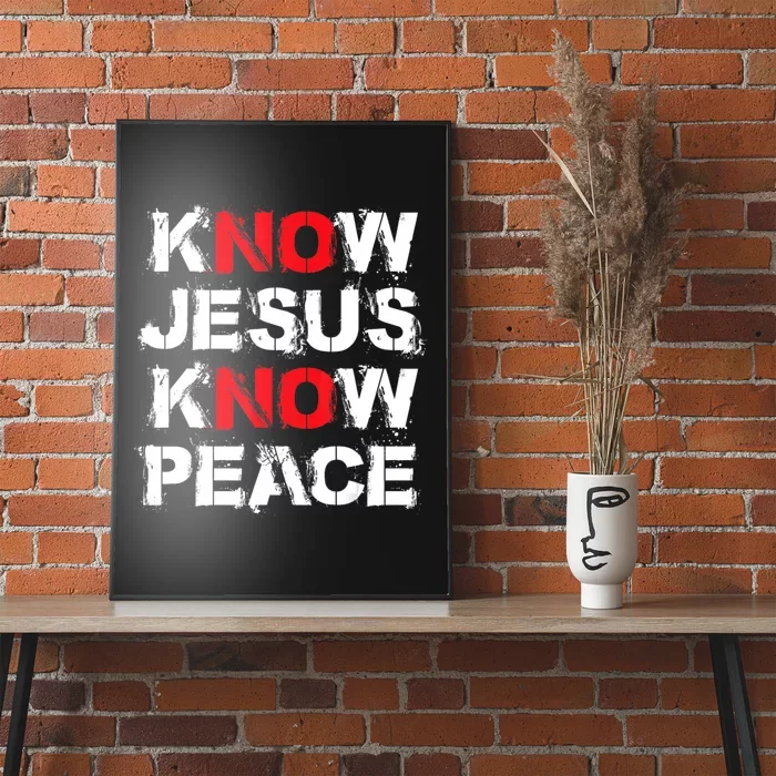 Know Jesus Know Peace Poster