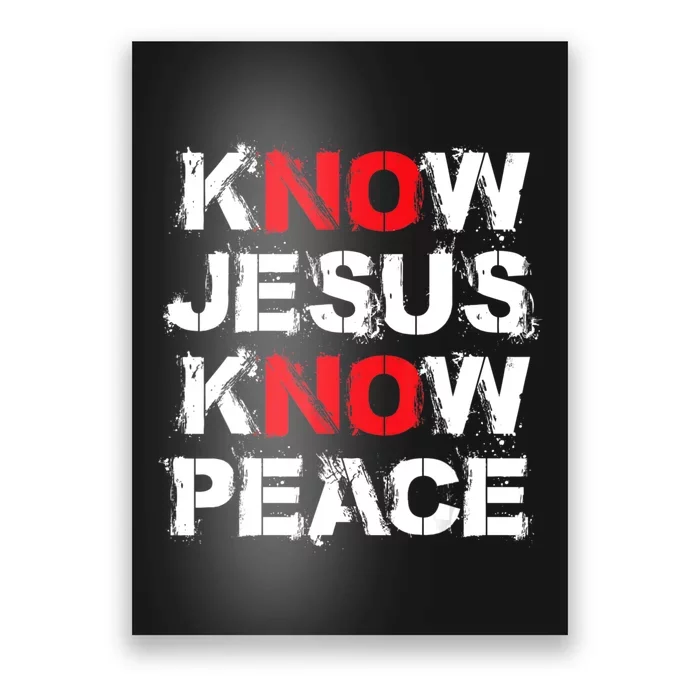 Know Jesus Know Peace Poster