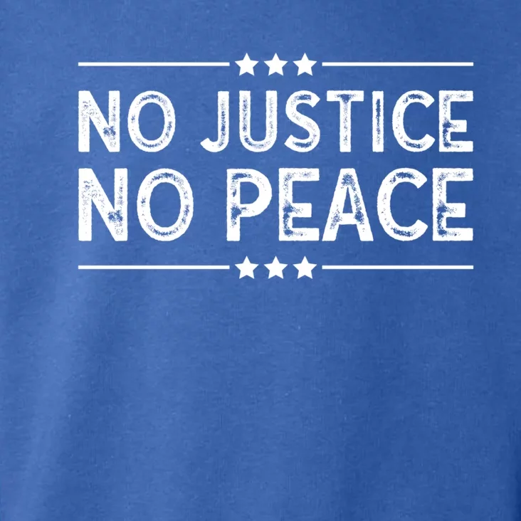 Know Justice Know Peace Blm Pride / No Justice No Peace Gift Toddler Hoodie