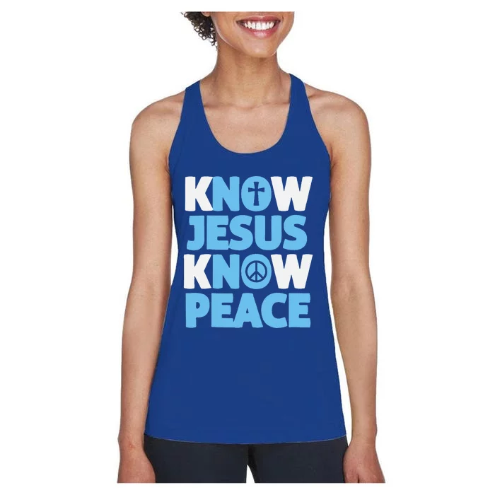 Know Jesus Know Peace No Jesus No Peace Christian Women's Racerback Tank