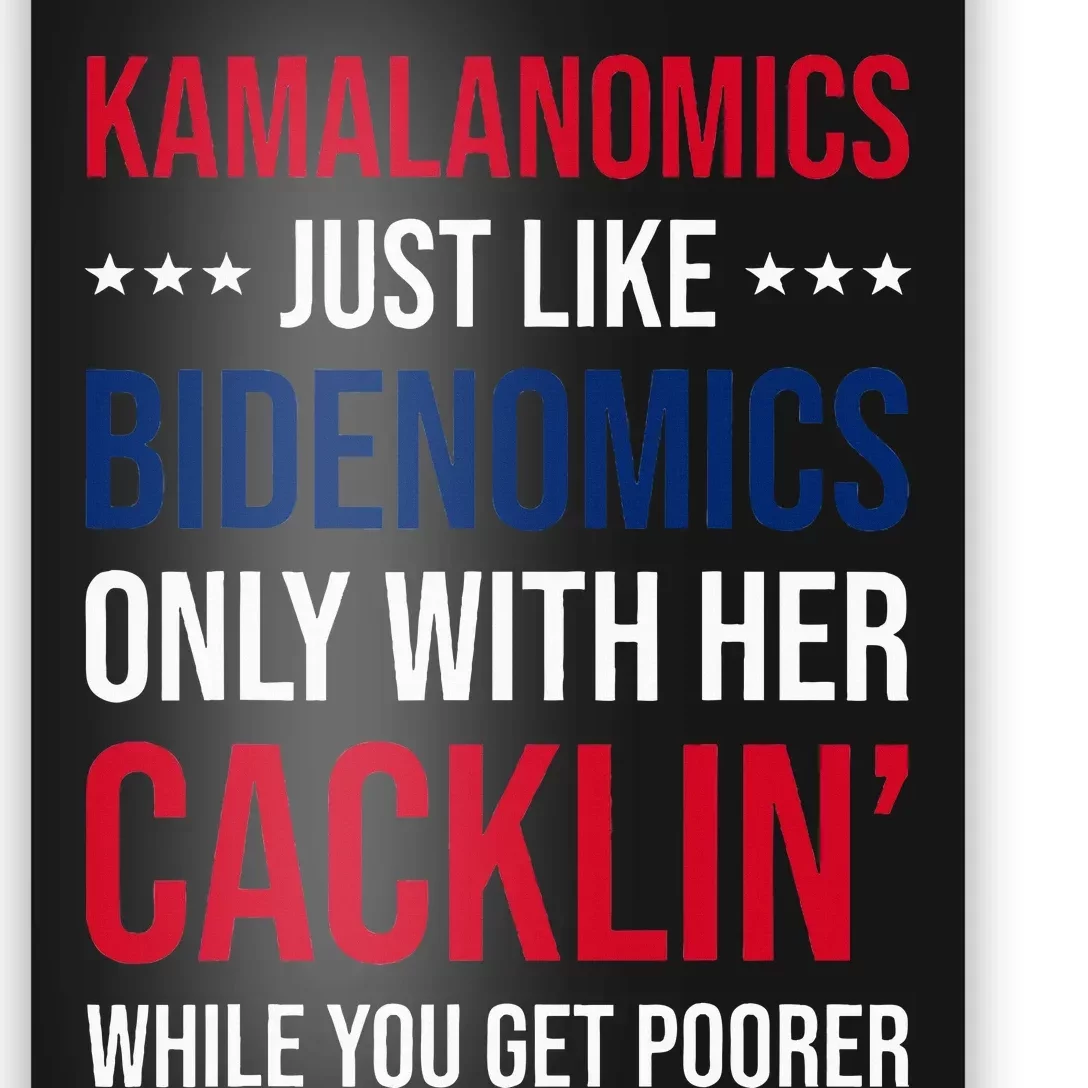 Kamalanomics Just Like Bidenomics Only With Her Cacklin Poster