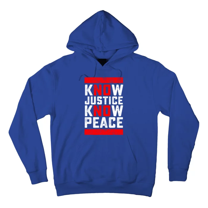 Know Justice No Peace Black Lives Matter Gift Hoodie