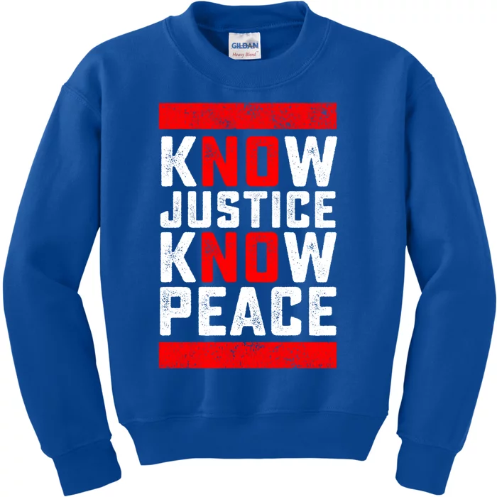 Know Justice No Peace Black Lives Matter Gift Kids Sweatshirt