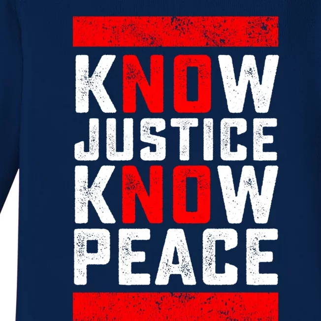 Know Justice No Peace Black Lives Matter Gift Baby Long Sleeve Bodysuit