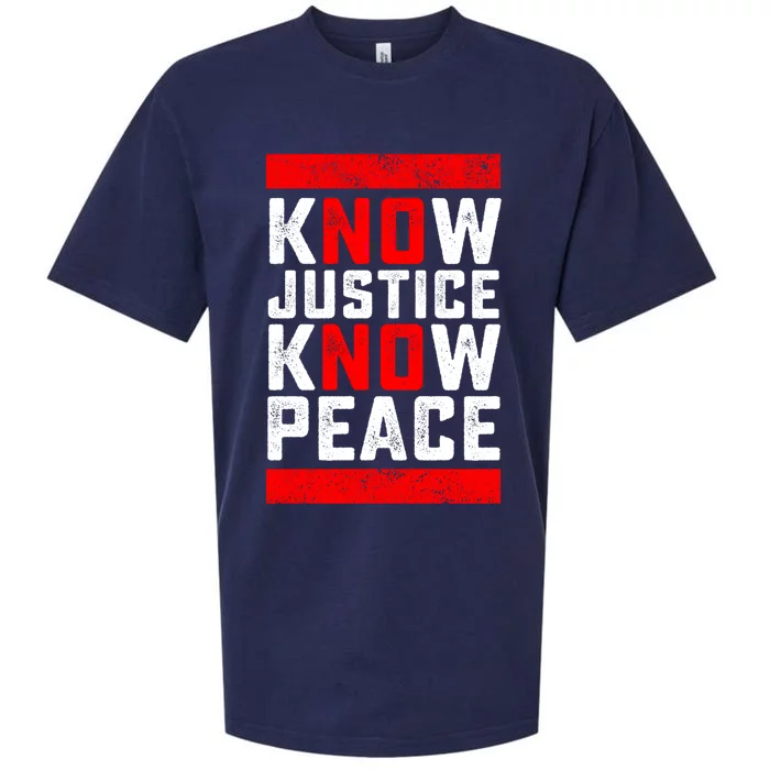 Know Justice No Peace Black Lives Matter Gift Sueded Cloud Jersey T-Shirt