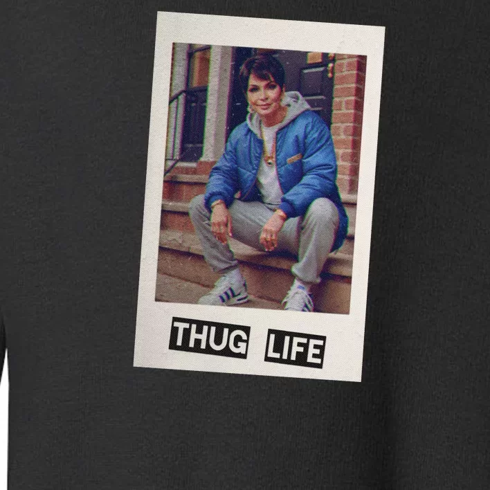 Kris Jenner Thug Life Toddler Sweatshirt