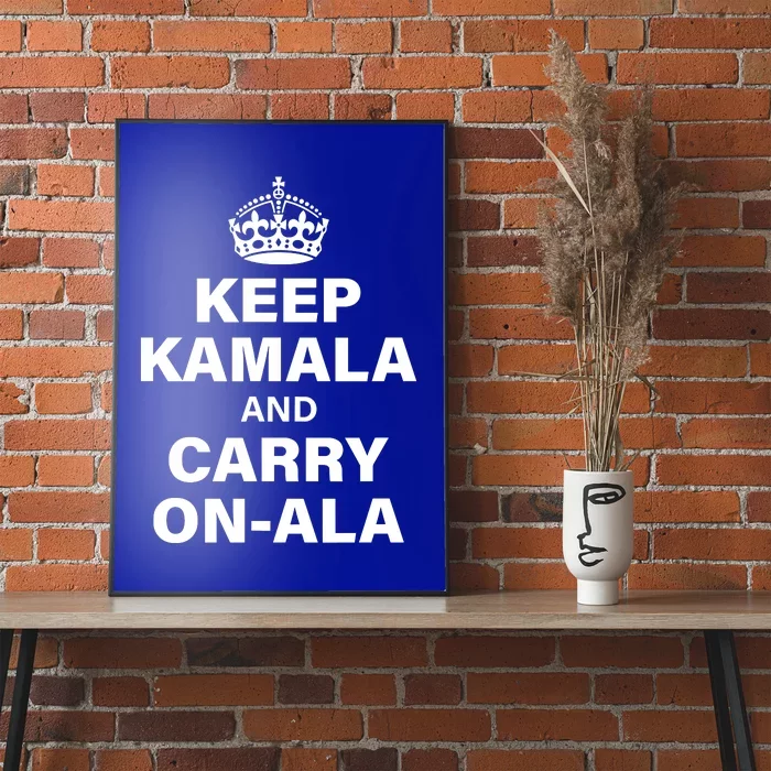 Keep Kamala And Carry On Ala Poster