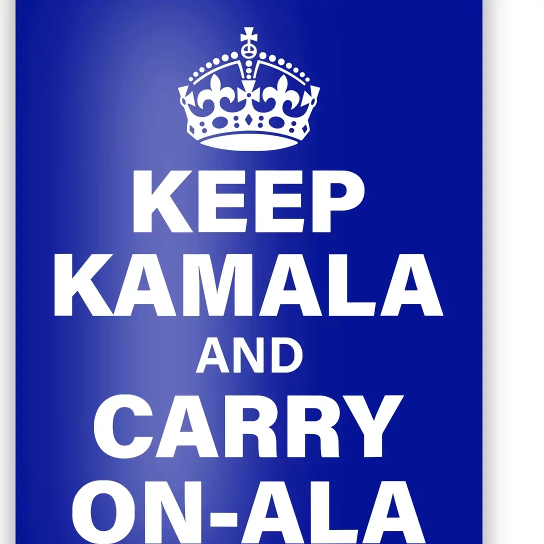 Keep Kamala And Carry On Ala Poster