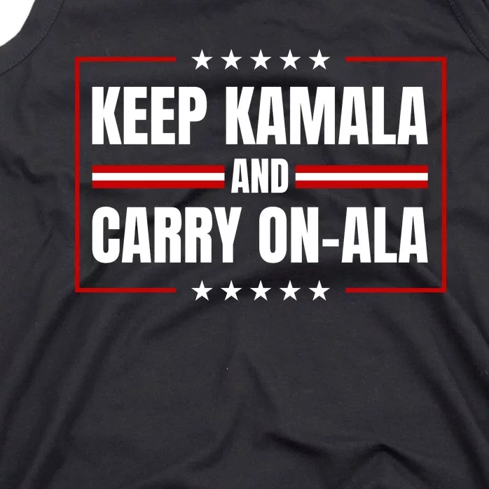 Keep Kamala And Carry On Ala Tank Top