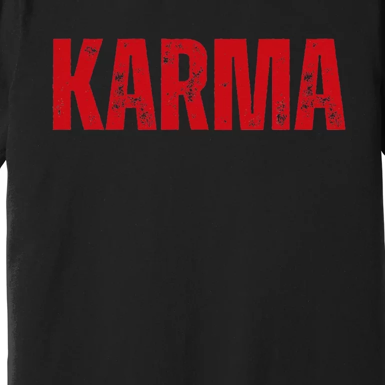 Karma Premium T-Shirt