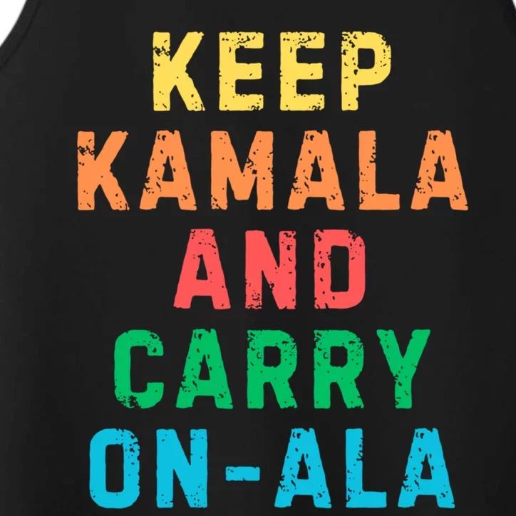 Keep Kamala And Carry Onala Kamala Vote Blue Election 2024 Performance Tank