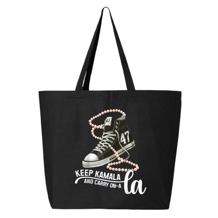 Keep Kamala And Carry Onala Kamala Harris President 2024 25L Jumbo Tote