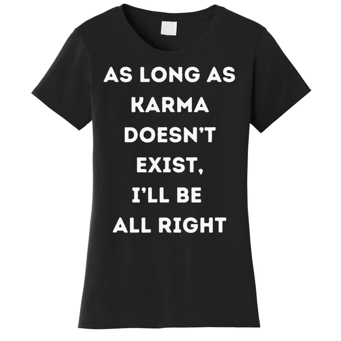 Karma Women's T-Shirt