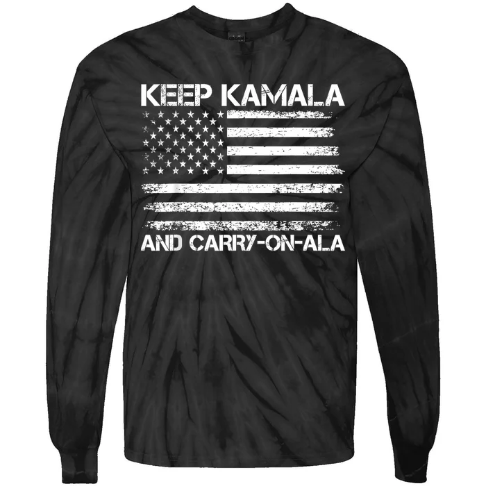 Keep Kamala And Carryonala Funny Election Quote Voting Tie-Dye Long Sleeve Shirt