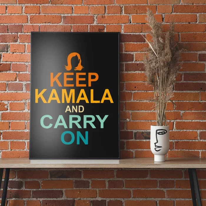 Keep Kamala And Carry On Poster