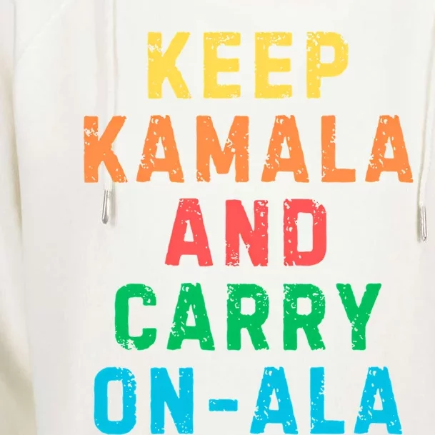 Keep Kamala And Carry Onala Kamala Vote Blue Election 2024 Long Sleeve Womens Funnel Neck Pullover Hood