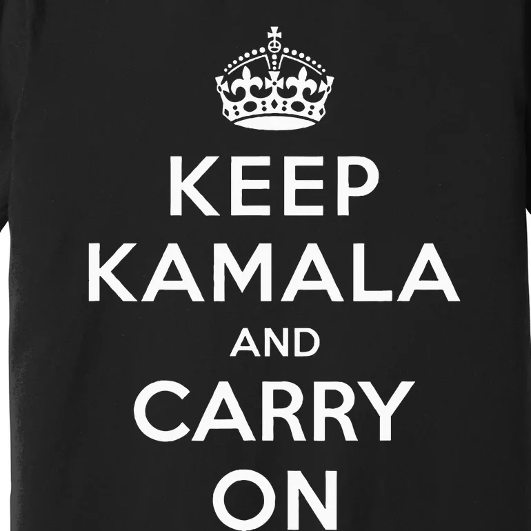 Keep Kamala And Carry On Premium T-Shirt