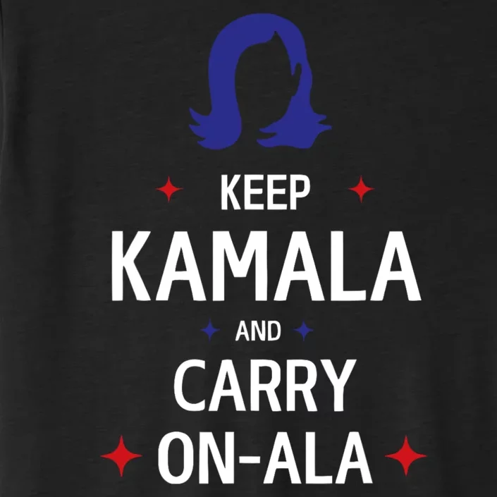 Keep Kamala And Carry On Ala ChromaSoft Performance T-Shirt