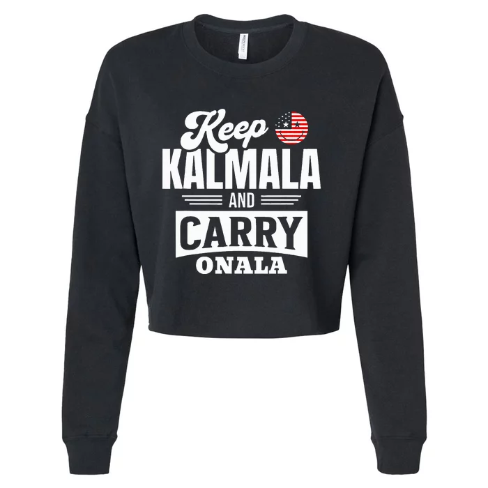 Keep Kalmala And Carry Onala Kamala Harris For President Cropped Pullover Crew