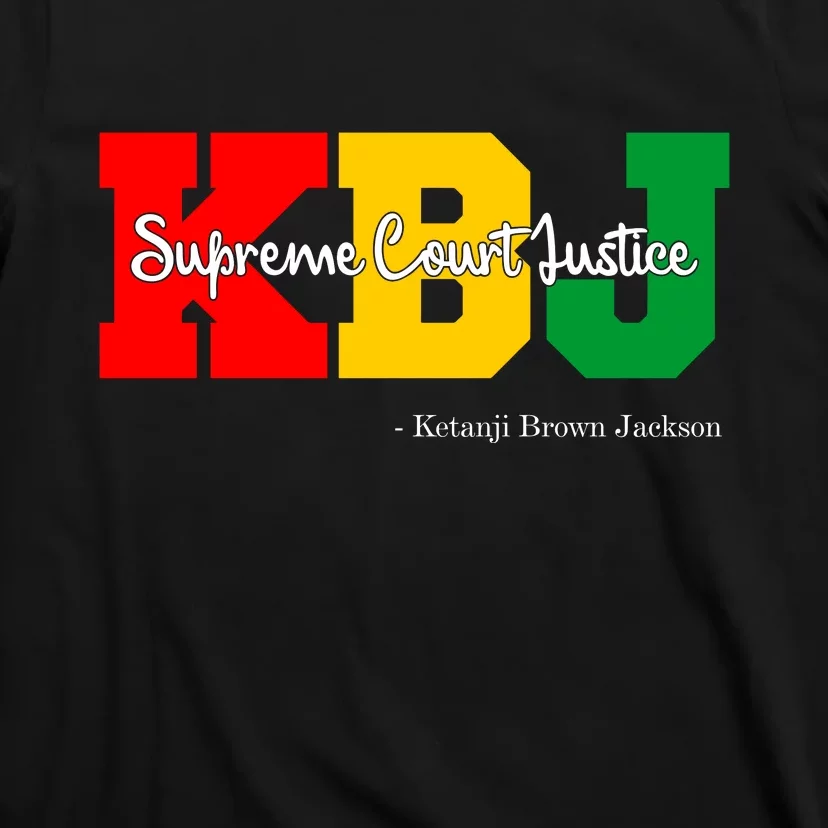 KBJ Ketanji Brown Jackson Supreme Court Justice Judge T-Shirt