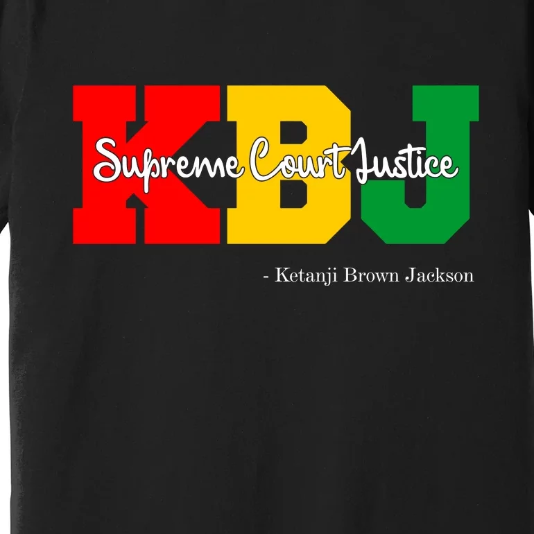 KBJ Ketanji Brown Jackson Supreme Court Justice Judge Premium T-Shirt