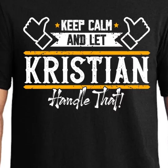 Kristian Keep Calm And Let Kristian Handle That Great Gift Pajama Set