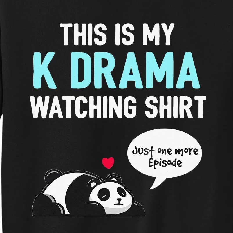 KDrama Korean Drama Lover This Is My K Drama Watching Sweatshirt