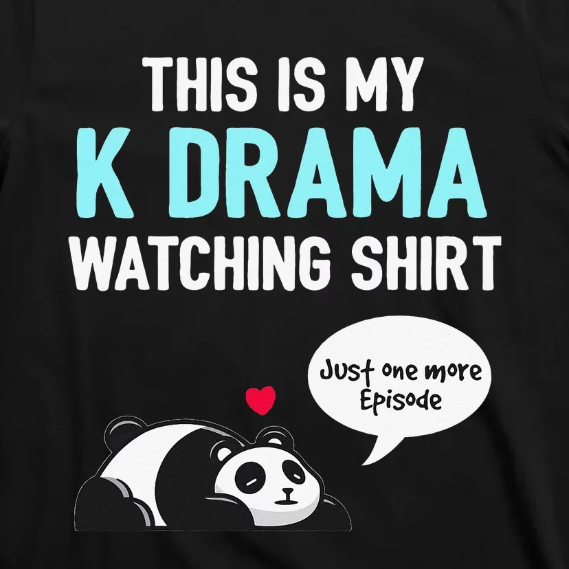 KDrama Korean Drama Lover This Is My K Drama Watching T-Shirt