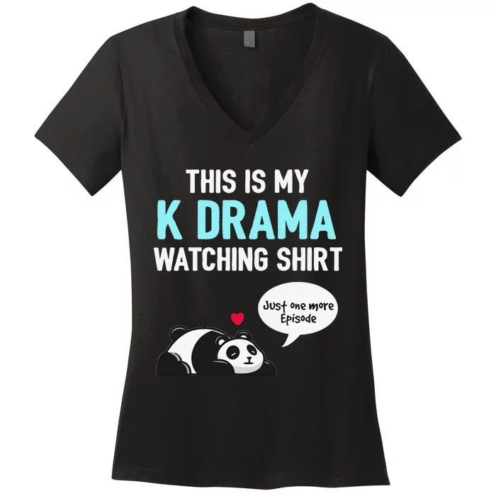 KDrama Korean Drama Lover This Is My K Drama Watching Women's V-Neck T-Shirt