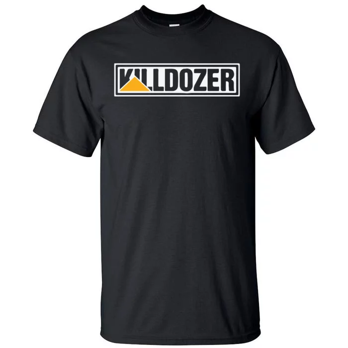 Killdozer Tall T-Shirt