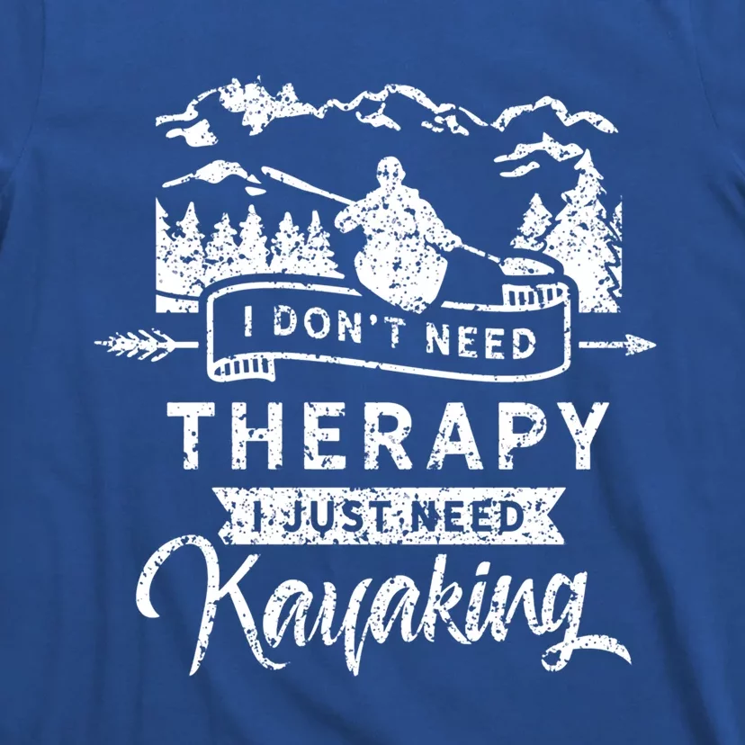 Kayak Kayaks Kayakist Kayaking Kayaker Gift T-Shirt