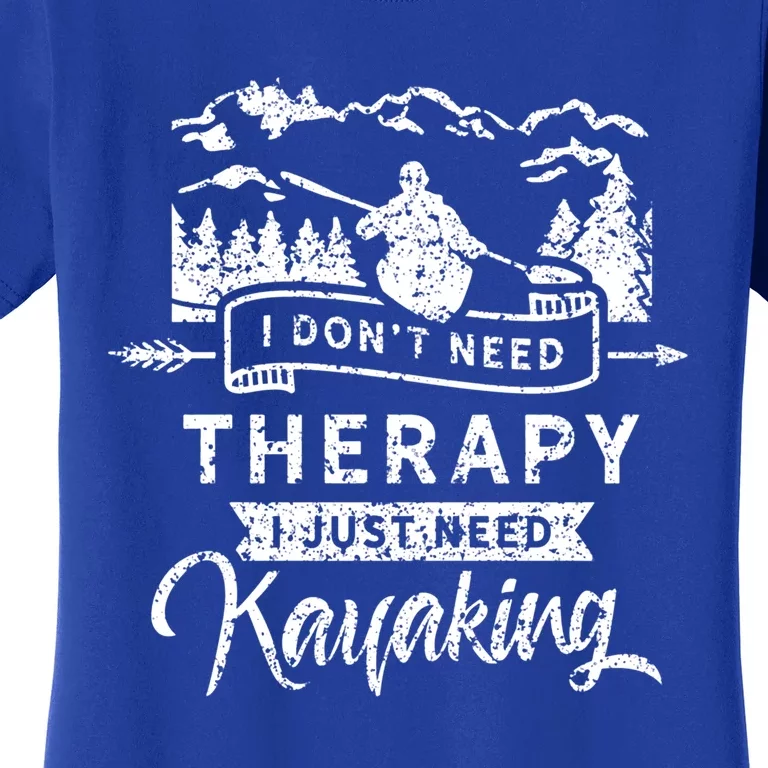 Kayak Kayaks Kayakist Kayaking Kayaker Gift Women's T-Shirt