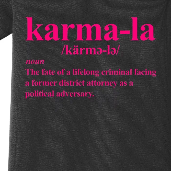 Kamala Karma La Definition Fate Of A Lifelong Criminal Baby Bodysuit