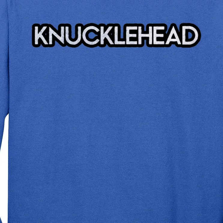 Knucklehead Tall Long Sleeve T-Shirt